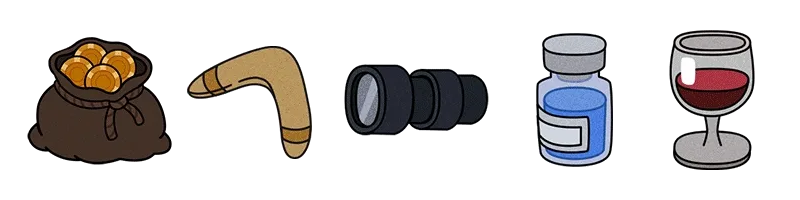 PengPong: A sack of coins, boomerang, binoculars, blue vial, and a glass of red wine.