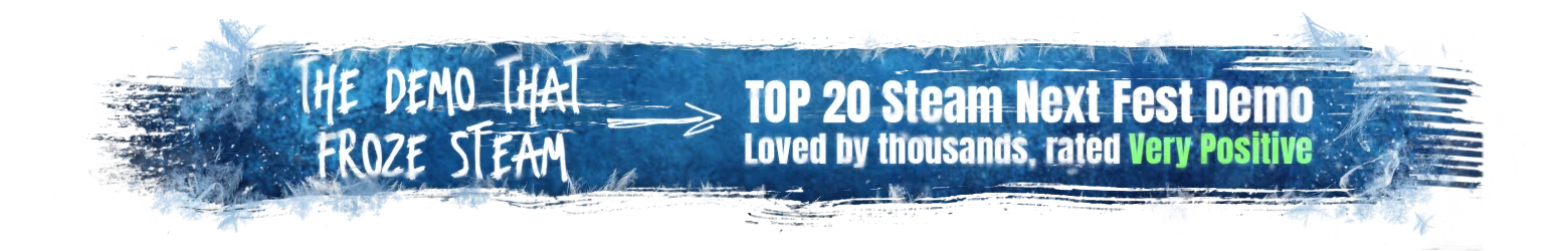Permafrost: Blue icy banner with text "The Demo That Froze Steam" and "Top 20 Steam Next Fest Demo."