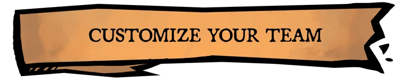 Prelude Dark Pain: Beige banner with black serif text reading “CUSTOMIZE YOUR TEAM”.