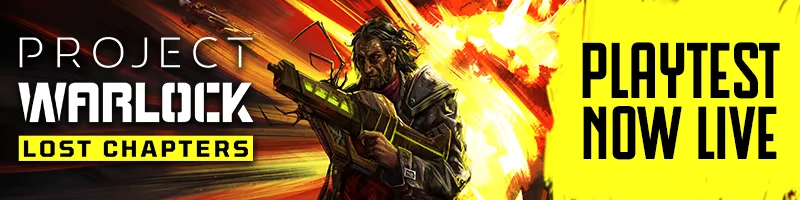 Playtest Announcement – Project Warlock: Lost Chapters Project Warlock: Man with gun amid explosion; text “PLAYTEST NOW LIVE” and title logo.