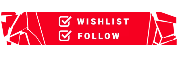 Wishlist Follow Banner – PSYCHO DEAD PSYCHO DEAD: Red banner with white check icons and bold text “WISHLIST” and “FOLLOW”.