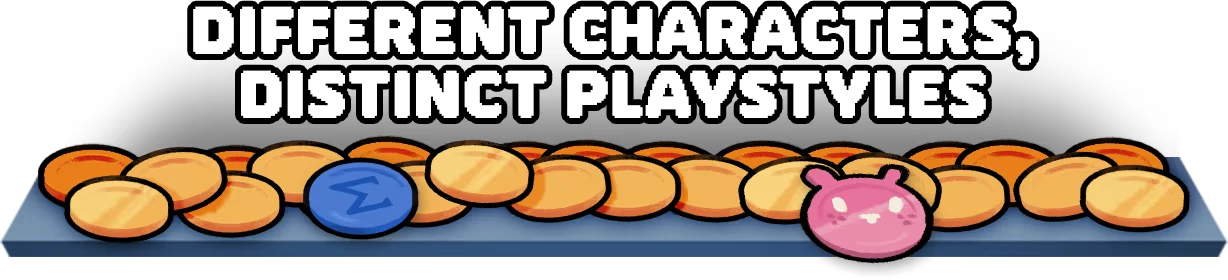 Characters Playstyles – RACCOIN: Coin Pusher Roguelike RACCOIN: Text "Different Characters, Distinct Playstyles" above coins with blue and pink icons.