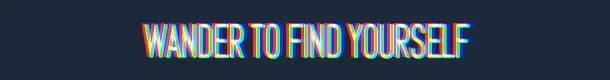 Radio the Universe: "WANDER TO FIND YOURSELF" in glitchy, multicolored text on a dark background.