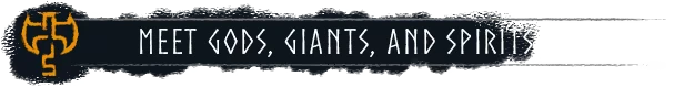 Ragnar: Text "MEET GODS, GIANTS, AND SPIRITS" in white on a dark background with a yellow symbol.