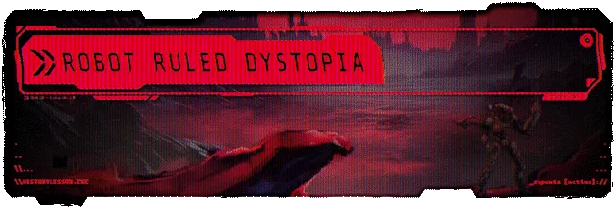 Rebel Core: Red UI with "ROBOT RULED DYSTOPIA," robotic figure in a dark, dystopian landscape.