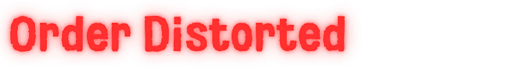 Order Distorted – Recall News Recall News: Red glowing text reads "Order Distorted" with a wavy, distorted effect.