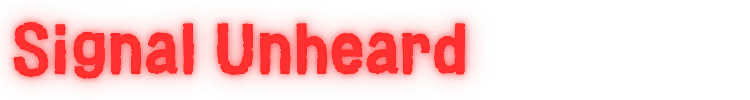 Signal Unheard – Recall News Recall News: Red text "Signal Unheard" with a glowing effect on a black background.