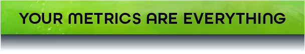 Regista: Bold black text "YOUR METRICS ARE EVERYTHING" on a green gradient background.