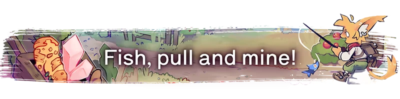 Rekindled Trails: Character fishing near trees, text "Fish, pull and mine!" in bold white font.