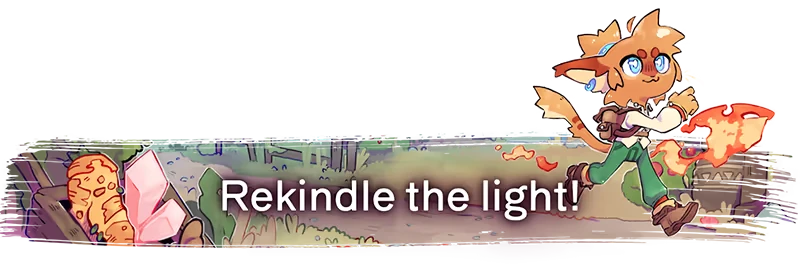 Rekindled Trails: Cartoon character with flame companion, text "Rekindle the light!"