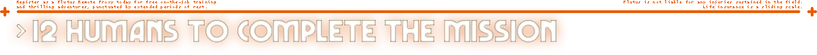 REMOTE CONTROL: Orange banner with white text “12 HUMANS TO COMPLETE THE MISSION”.