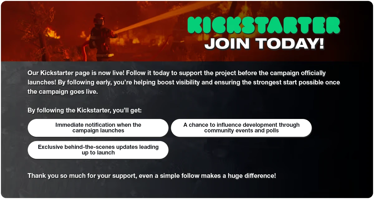 Kickstarter Announcement – Rescue Ops: Wildfire Rescue Ops: Green “KICKSTARTER JOIN TODAY!” text over firefighter and flames background.