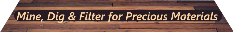 Rich River: Wooden background with text "Mine, Dig & Filter for Precious Materials" in bold font.