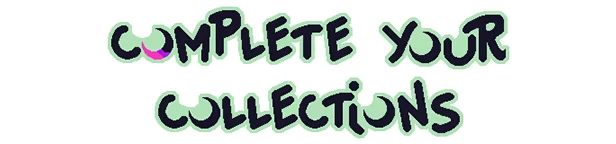 Ritual of Raven: Text "Complete Your Collections" in bold, playful green and black font.