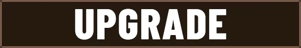 Upgrade Button – Rock Bottom Rock Bottom: A dark brown rectangular button with bold white text reading "UPGRADE."
