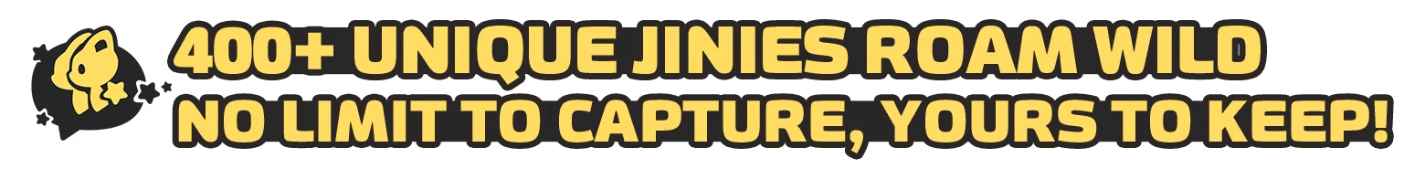 Roco Kingdom: Yellow text reads “400+ UNIQUE JINIES ROAM WILD” and “YOURS TO KEEP!”.
