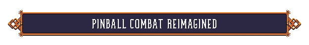Rogue Rollers: Pixel banner with white text “PINBALL COMBAT REIMAGINED”.