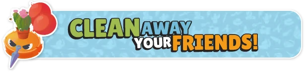 Roombattle: Angry vacuum with cactus and balloons, text "CLEAN AWAY YOUR FRIENDS!" in bold.