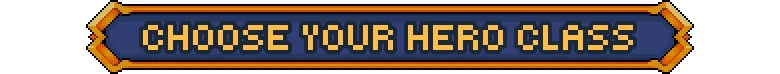 Rune Dice: Pixelated banner with "CHOOSE YOUR HERO CLASS" in bold yellow text.