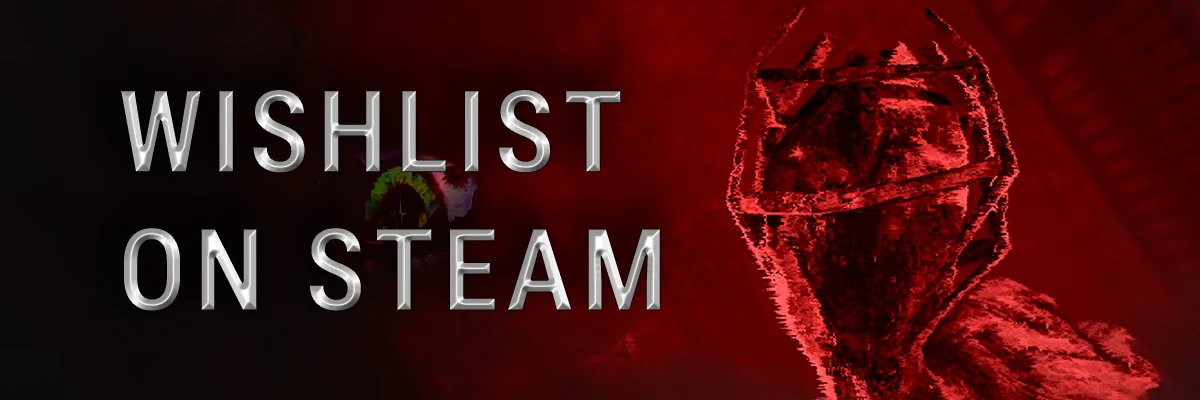 Saint of Chains: Metallic text "WISHLIST ON STEAM" with a red-tinted armored figure on the right.