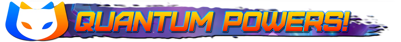 Schrodinger's Cat Burglar: Logo with a stylized cat face and bold text "QUANTUM POWERS!"