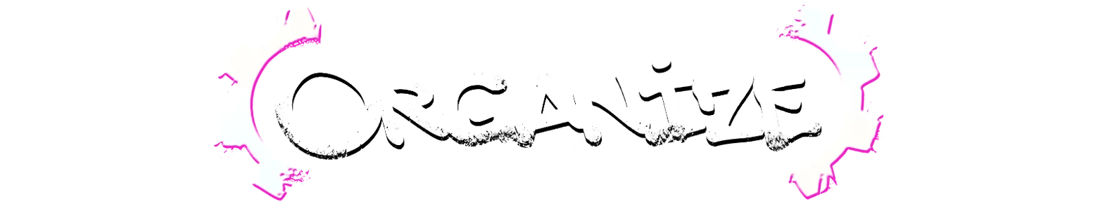 Scrap Daddies: The word "Organize" in bold, white graffiti style with pink gear accents.