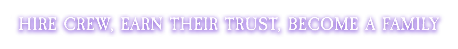 Sea Of Rifts: Text reads "HIRE CREW, EARN THEIR TRUST, BECOME A FAMILY" in bold white on purple.