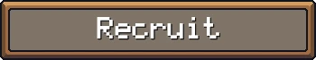 Recruit Button – Settler's Domain Settler's Domain: A rectangular button with "Recruit" in white pixelated text on a gray background.