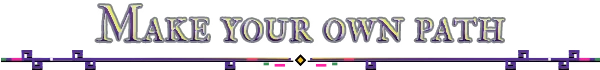 Shadows of Chroma Tower: "Make Your Own Path" text in bold, stylized font with colorful accents.