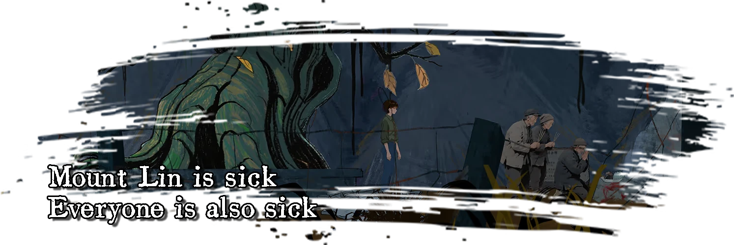 Shanwen: White text “Mount Lin is sick Everyone is also sick” over eerie forest scene.