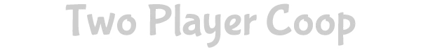Sheep Sweep: Gray text "Two Player Coop" with a playful, bubbly font on a white background.