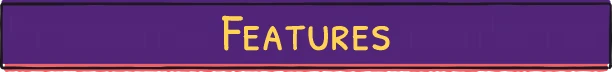Sizzle & Stack: Purple banner with "Features" in bold yellow text, outlined in black.
