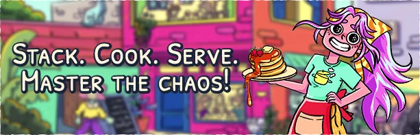 Sizzle & Stack: Cartoon chef with pancakes, text "Stack. Cook. Serve. Master the chaos!"