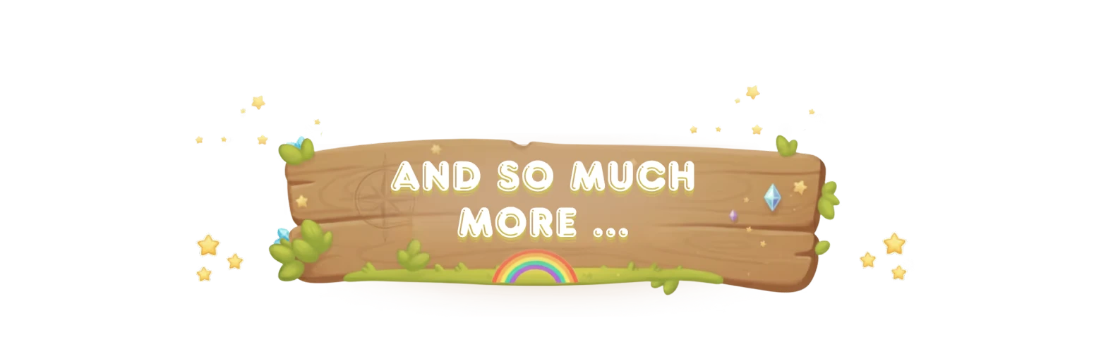 Sky Harvest: Wooden sign with "AND SO MUCH MORE..." surrounded by stars and a rainbow.