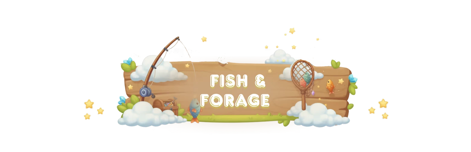 Sky Harvest: Wooden sign with "Fish & Forage," fishing rod, net, clouds, stars, and fish.