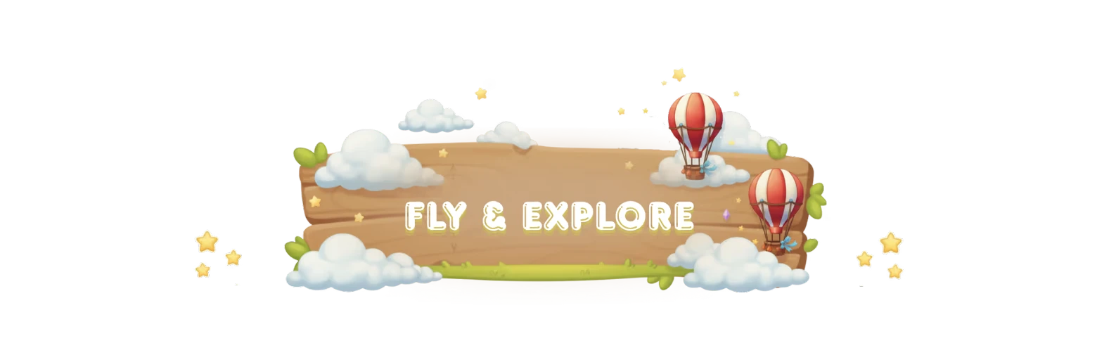 Sky Harvest: Wooden sign with "Fly & Explore," clouds, stars, and red-striped hot air balloons.