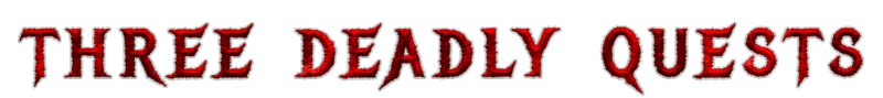 Three Deadly Quests – Slain 2: The Beast Within Slain 2: Red gothic text reading “THREE DEADLY QUESTS” on black background.