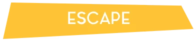 Smash 'N Grab: Yellow banner with large white text reading “ESCAPE”.