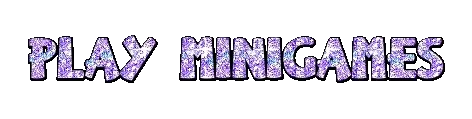 Something Meaningful: Purple glitter text reading “PLAY MINIGAMES” on black background.