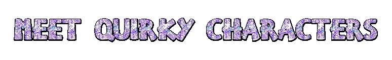 Something Meaningful: Glittery purple text reading “MEET QUIRKY CHARACTERS” on black background.