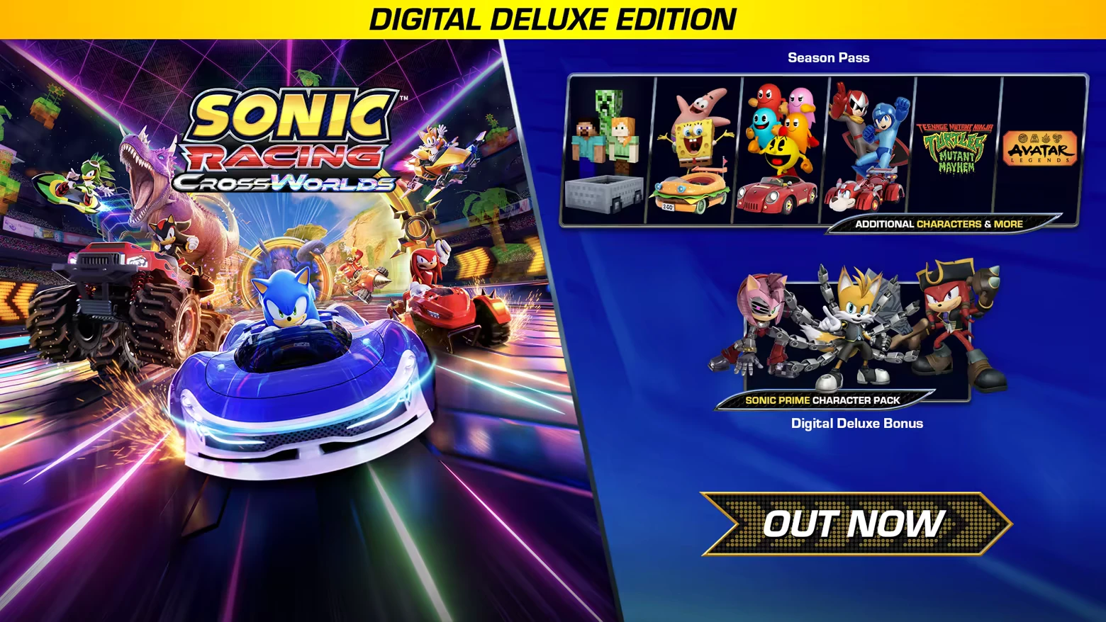 Digital Deluxe Edition – Sonic Racing: CrossWorlds Sonic Racing: Sonic in a blue car races with characters; Digital Deluxe Edition, "OUT NOW" text.