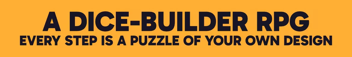 Spellsided: Bold black text on orange reads "A DICE-BUILDER RPG EVERY STEP IS A PUZZLE OF YOUR OWN DESIGN".