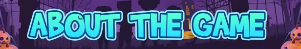 Spook-A-Boo: "ABOUT THE GAME" in bold blue letters, spooky background with pumpkins.