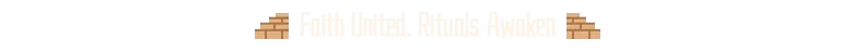 STARIO: Pixelated text reads "Faith United, Rituals Awoken" with brick icons on each side.