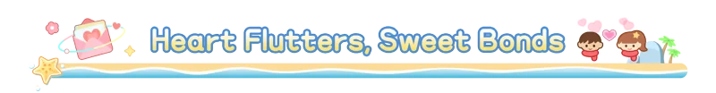 Starsand Island: "Heart Flutters, Sweet Bonds" text with cartoon couple and beach scene.
