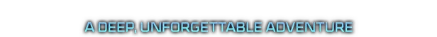 A Deep Adventure – Stellar Blade™ Stellar Blade™: Blue text on black background reads "A DEEP, UNFORGETTABLE ADVENTURE".