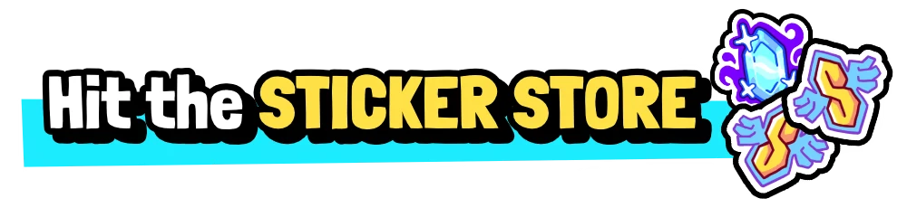 Stickerino: “Hit the STICKER STORE” banner with blue underline and sticker icons.