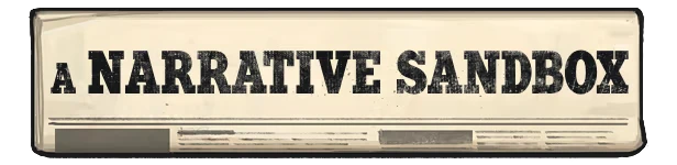 Stop the Press!: Newspaper banner with bold headline text “A NARRATIVE SANDBOX”.