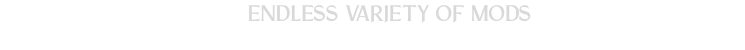 Stormforge: "Endless Variety of Mods" text in bold, white, with decorative lines above and below.
