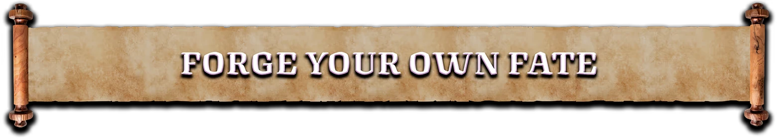 Stronghold 4: Parchment scroll banner with bold text “FORGE YOUR OWN FATE”.
